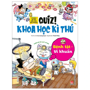 Sách - Quiz! Khoa Học Kì Thú - Bệnh Tật Vi Khuẩn (Tái Bản 2024)