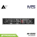 NTS MI-5500 เพาเวอร์แอมป์ คลาส H 2 แชนแนล ความถี่ที่ 5Hz - 20KHz รองรับการเชื่อมต่อ XLR AT Prosound. 