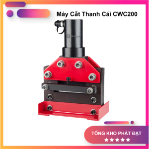 Máy Cắt Thanh Cái Thủy Lực CWC200  Hàng Chính Hãng Công Ty Bảo Hành 6 Tháng