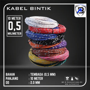 Kabel Bintik 0.5MM x 10M / Kabel Body Mobil Motor / Kabel Jepang Kualias Standart Astra / Kabel Tembaga Murni Tipe Serabut Sebagai Media Penghantar Listirik Kendaraan