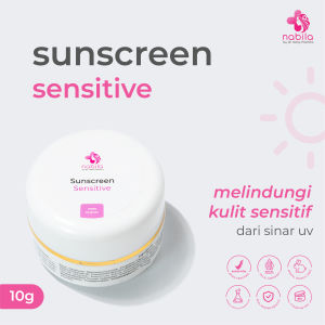 NABILA - SUNSCREEN SENSITIVE SPF 30 |SUNSCREEN UNTUK KULIT SENSITIVE | NABILA SKINCARE | NABILA BY DR HENY PRAMITA