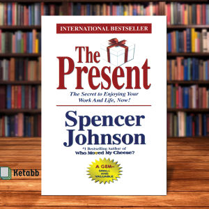 The Present by Spencer Johnson M.D.[High Quality Paperback]