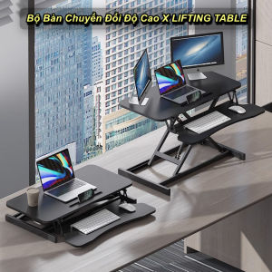 Bộ Bàn Chuyển Đổi Độ Cao X LIFTING TABLE - WorldMart