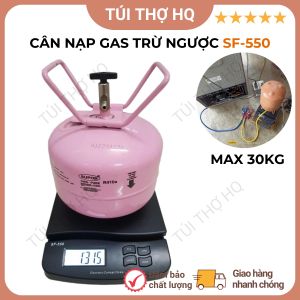 CÂN GAS TỰ TRỪ NGƯỢC KHI NẠP GAS ĐIỀU HÒA - TỦ LẠNH SF550 MAX 30KG THIẾT BỊ NHỎ GỌN Cân Nạp Ga Trừ Ngược