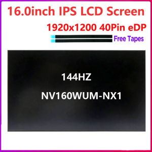 16 Inch Laptop LCD Screen NV160WUM-NX1 Fit NV160WUM NX1 Replacement Display Panel Matrix 144HZ 1920x1200 eDP 40 Pins