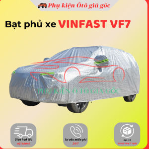 Bạt che phủ xe VINFAST VF7 - Hàng 3 lớp tráng gương chống nắng chống mưa cao cấp