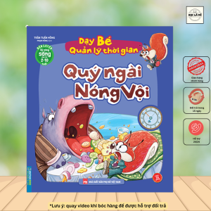 Rèn Luyện Kỹ Năng Sống Cho Trẻ 2-10 Tuổi - Dạy Bé Quản Lý Thời Gian - Quý Ngài Nóng Vội