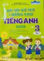 Bài tập bổ trợ và nâng cao Tiếng Anh lớp 3 tập 1+2 (có đáp án). 