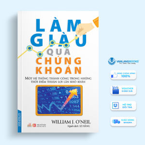 Sách - Làm Giàu Qua Chứng Khoán-Vanlangbooks