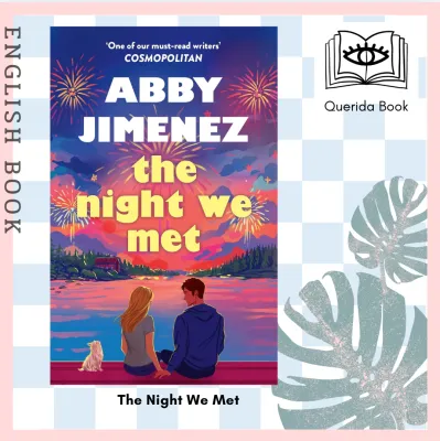 [Querida] หนังสือภาษาอังกฤษ The Night We Met by Abby Jimenez