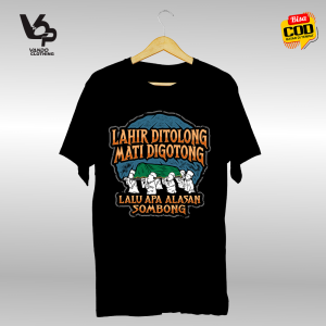 Kaos Kata Kata Nyindir Lahir Ditolong Mati Digotong Lalu Apa Alasan Sombong Pria Wanita Dewasa