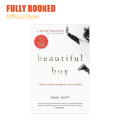 Beautiful Boy: A Father's Journey Through His Son's Addiction (Paperback). 