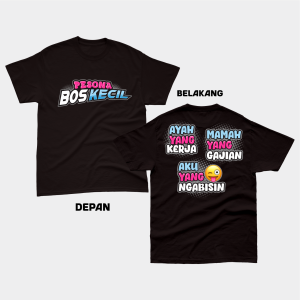 KAOS ANAK PESONA BOS KECIL - kaos anak laki laki / perempuan / tebal bahan combed 24s
