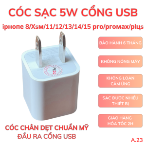 [FULLBOX] Củ sạc điện thoại 5W cổng Usb cho 5/67/8/X/Androi//Tai nghe/Loa/Pin dự phòng... - A23 - Chân dẹt - Bảo hành 6 tháng