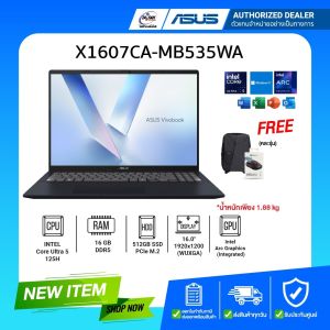 (E-TAX)ASUS Vivobook 16 X1607CA-MB535WA Core Ultra 5 225H/16GB/512GB/16"WUXGA/Win11H+Office2024/รับประกันศูนย์ 2ปี