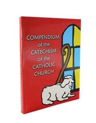 COMPEDIUM OF THE CATECHISM OF THE CATHOLIC CHURCH