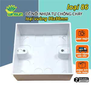 Đế nổi nhựa tự chống cháy loại vuông 86x86mm Winsun