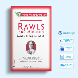 Sách - Những Nhà Tư Tưởng Lớn - Rawls Trong 60 Phút-Vanlangbooks