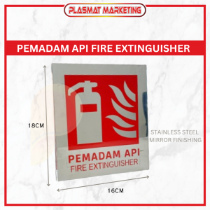 PEMADAM API FIRE EXTINGUISHER Stainless Steel Mirror Finishing Sign