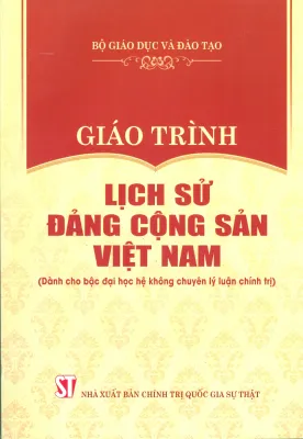 Giáo trình Lịch sử Đảng Cộng sản Việt Nam (Dành cho bậc đại học hệ không chuyên lý luận chính trị)