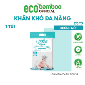 [ECOBAMBOO OFFICIAL]_Khăn khô đa năng Ecobi cao cấp cho bé túi 270 tờ 345g không mùi không parabens siêu tiết kiệm