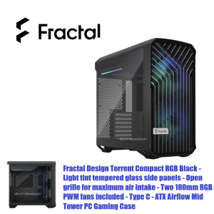 Fractal Design Torrent Nano & Torrent Compact RGB TG Tint EATX & ATX & ITX Full Tower Desktop PC Casing