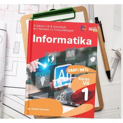 [Erlangga ] Informatika Full Color Smp/Mts Kelas 7 8 9 / Informatika SMP kelas 7 8 9 Kurikulum Merdeka Revisi Pembelajaran Mendalam