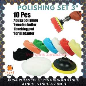 BUSA POLES MESIN BOR SET FOAM SPON SPONGE BUFF WOOL BACKING APLICATOR PAD ADAPTOR VELCRO POLES CAR POLISHING COMPOUND KOMPOND FINISHING WAXING DETAILING KACA BODY MOBIL MOTOR SET 3 4 5 7 INCH 3INCH 4INCH 5INCH 7INCH 3" 4" 5" 7" PREMIUM QUALITY LENGKAP