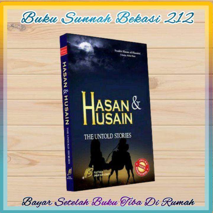 Buku Islami HASAN & HUSAIN - THE UNTOLD STORIES PUSTAKA IMAM SYAFII ...