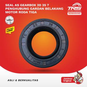 TRS Seal As Gearbox 20 35 7 Penghubung Gardan Belakang Motor Roda Tiga Viar 150cc 200cc Kaisar Tossa Spareparts Original TRS SEMARANG