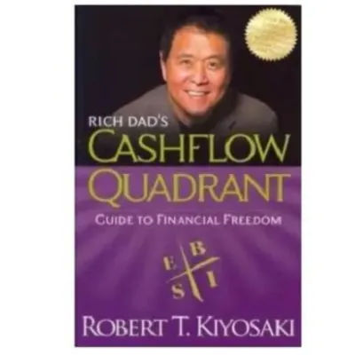 Digital Book Rich Dads Cashflow Quadrant: Guide to Financial Freedom By Robert T. Kiyosaki