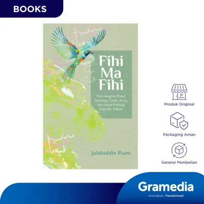 Fihi Ma Fihi: Percakapan Rumi tentang Cinta Jiwa dan Jalan Pulang kepada Tuhan (Jalaluddin Rumi)