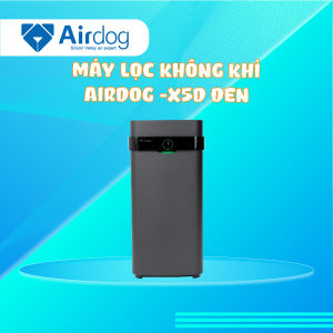 Máy lọc không khí Airdog X5D màu đen - Phiên bản Nhật Bản - Bảo hành chính hãng 12 tháng