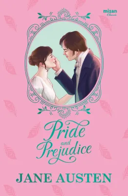 Novel Pride and Prejudice Republish - Jane Austen -Terjemahan Mizan Classic - Millennia
