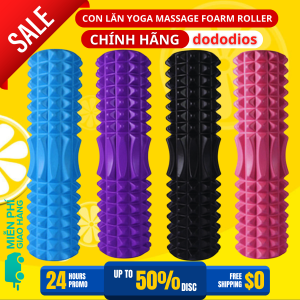 Con lăn Yoga Massage Foarm Roller ống trụ lăn xốp thể thao giãn cơ có gai roam rollet cao - Hàng chính hãng dododios