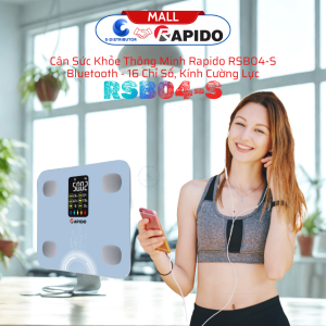 Cân Sức Khỏe Thông Minh Rapido RSB04-S (Có bluetooth) - Hàng Chính Hãng - Bảo Hành 12 Tháng
