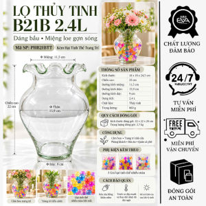 Lọ Thủy Tinh B21B 2.4L Dáng Bầu Miệng Lượn Sóng Glass Flower Vase Decor