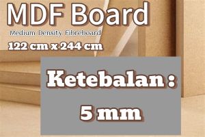 5mm MDF Board Medium Density Fibreboard Kayu Lapis Olahan - 1220x2440mm Ketebalan 5mm (Pembelian minimal 10 lembar)