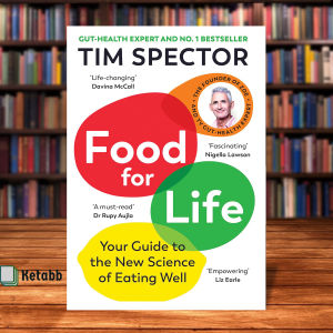 Food for Life: The New Science of Eating Well by the #1 bestselling author of SPOON-FED by Tim Spector [Paperback]