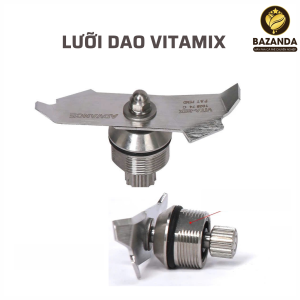 Lưỡi Dao Máy Xay Sinh Tố Vitamix Chính Hãng