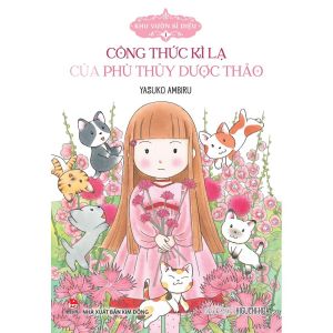 Khu vườn kì diệu (Lẻ tập) Sách văn học thiếu nhi Nhật Bản - Kim Đồng