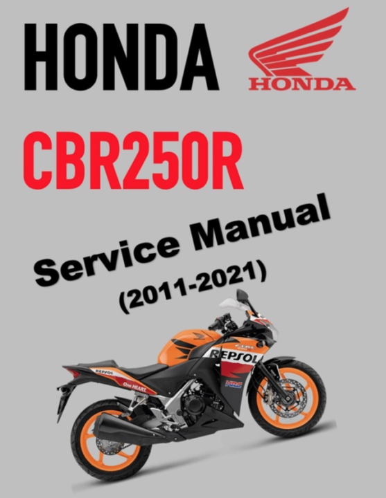 HONDA CBR250R 2011年モデル サービスマニュアル Honda CBR250R Service Manual: 2011-2013