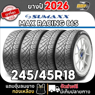 Sumaxx 245/45R18 รุ่น MAX RACING 86S ปี 26 (42)เส้น ฟรีจุ๊บลมยางประกันคุณภาพทุกเส้น