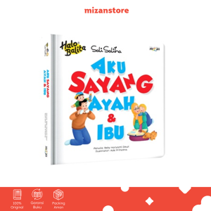 DAR Mizan - Buku Anak Halo Balita Sali Saliha Aku Sayang Ayah & Ibu Boardbook - Usia 0-5 Tahun - Mizan