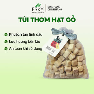 [Tặng tinh dầu] Túi Thơm Hạt Gỗ ESKY Aroma Garden Túi Thơm Treo Ô tô Khử Mùi Tủ Quần Áo