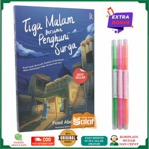 Tiga Malam Bersama Penghuni Surga ORIGINAL Kisah-Kisah Romantik Sahabat dan Sahabiyat Dalam Kehidupan Nabi Muhammad Karya Fuad Abdurahman Penerbit Turos