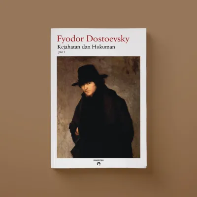 Kejahatan dan Hukuman 1&2 - Fyodor Dostoevsky | Kakatua