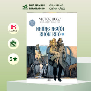 Sách - Những người khốn khổ (Tập 1) (Victor Hugo) (Daniel Bardet) (Bernard Capo) (Nhã Nam)