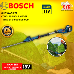 SYK Bosch GHE 18V-50 TP Cordless Pole Hedge Grass Trimmer Solo Brushless Battery Machine Gardening Tools 06008D5000