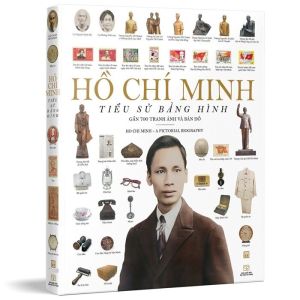 Hồ Chí Minh: Tiểu Sử Bằng Hình - Bìa Cứng - Tặng Kèm 1 Bookmark + 4 Postcard (Số Lượng Có Hạn)